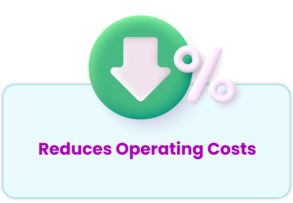 reduces operating costs